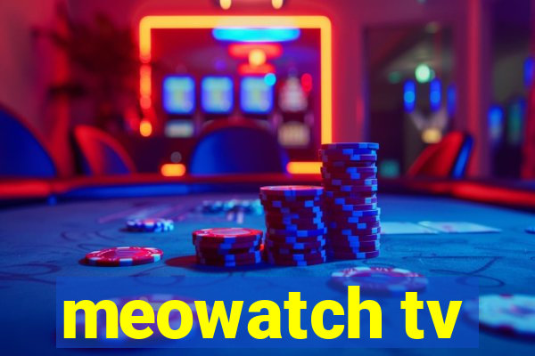 meowatch tv